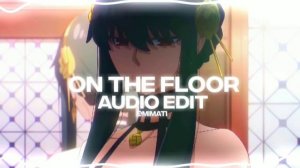 on the floor - jennifer lopez ft. pitbull [edit audio]