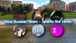 (collab) New Russian Team - Sparta Rre remix