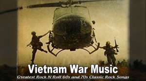 Top 100 Vietnam War Songs | Greatest Rock N Roll Vietnam War Music 60s 70s Classic Rock Songs
