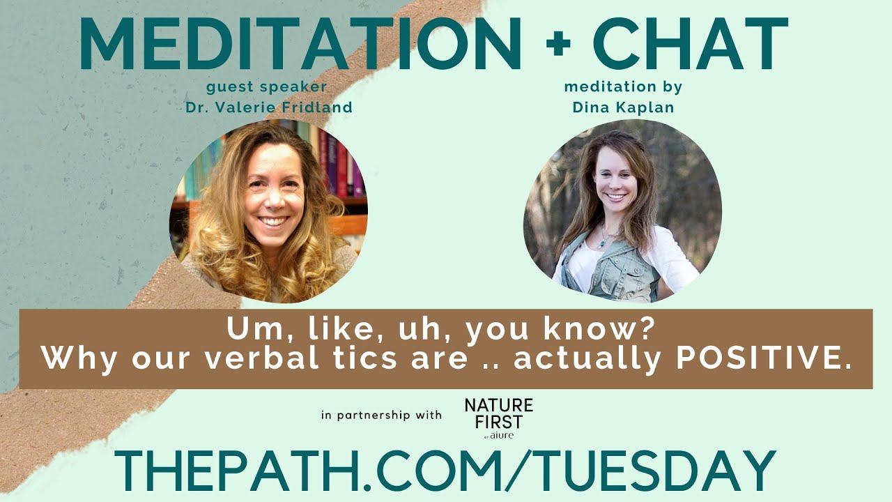 Why our verbal tics are ... actually POSITIVE with Valerie Fridland
