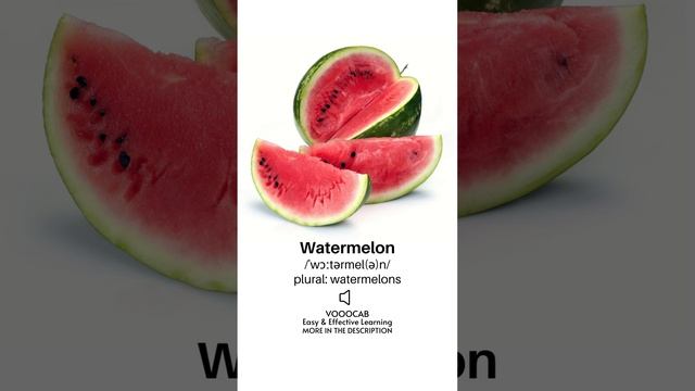 Watermelon - Pronunciation, English Phonetic Transcription, Plural Form