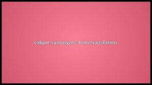 Calque Meaning