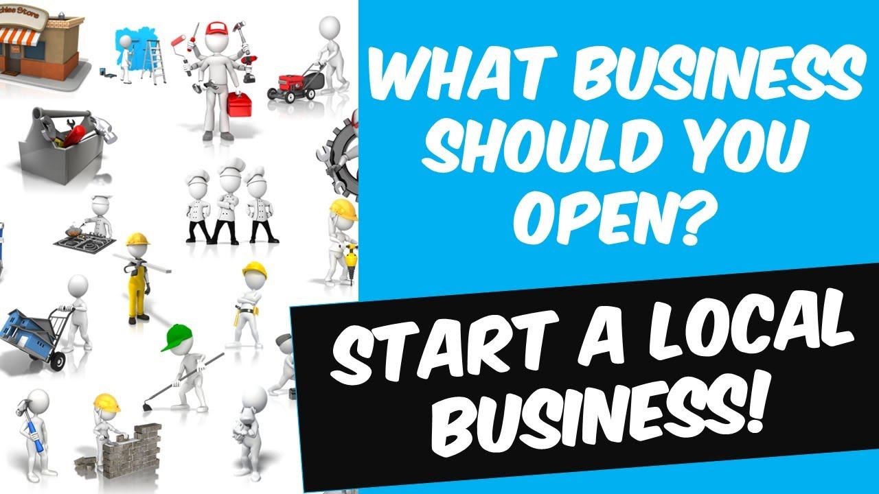 What Business Should You Open? | Start a Small Business in Your Community
