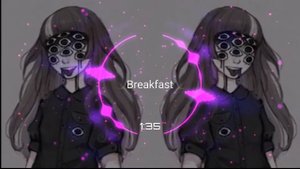 Breakfast - Monsoon ☹︎𝔸𝕟𝕥𝕚-ℕ𝕚𝕘𝕙𝕥𝕔𝕠𝕣𝕖/𝔻𝕒𝕪𝕔𝕠𝕣𝕖☹︎