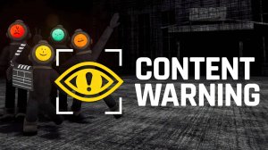 играем в Content Warning