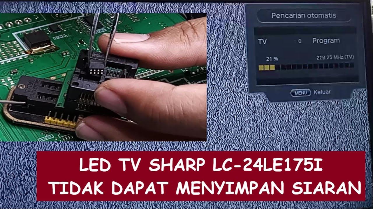 LED TV SHARP LC-24LE175I TIDAK DAPAT MENYIMPAN SIARAN смотреть онлайн