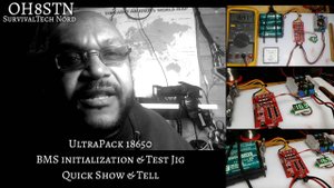 DIY 48wh QRP Battery Pack for FT-817ND
UltraPack BMS initialization & Test Jig