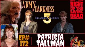 Night of the Evil Dead - An Interview with Patricia Tallman