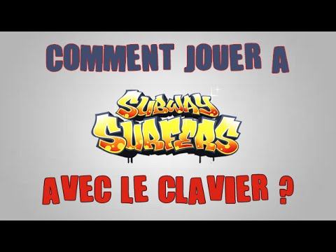 [TuTo][Fr] ► Comment jouer à Subway Surfers avec le clavier ? [HD1080p] смотреть онлайн