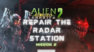 Alien Shooter 2 - The Legend (PC) - Mission 2 - Repairing The Radar Station