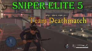 Sniper Elite 5 - Team Deathmatch - Covil do Kraken (35/6)