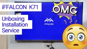 iFFALCON K71 (55K71)  4K UHD TV 2020 || Unboxing and Installation Service by iFFALCON