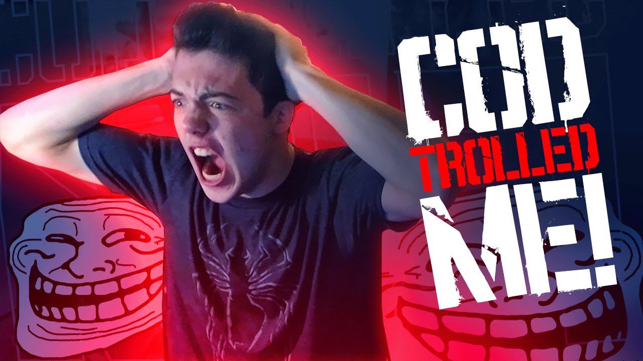 COD TROLLED ME!!