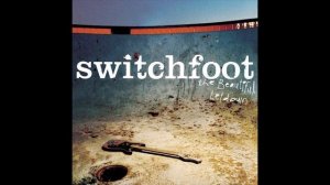 Switchfoot - Dare You To Move