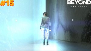 ЖИЗНЬ ИЛИ СМЕРТЬ. ФИНАЛ + ВСЕ КОНЦОВКИ ► Beyond: Two Souls #15