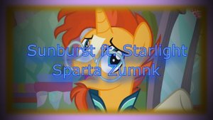 [Custom Base] Zumnk Sparta - Sunburst "Important Wizard" ft. Starlight Glimmer Sparta Remix