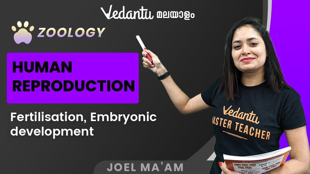 Human Reproduction| Fertilization & Embryonic Development in Malayalam| Plus Two Biology | NEET 202