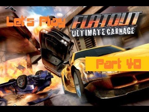 Let's Play Flatout Ultimate Carnage Full HD Part 40 Gelittene Deathmatch Mission смотреть онлайн