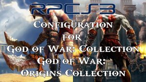 RPCS3 (PS3 Emulator) - Configuration for God of War: Collection | God of War II HD Gameplay