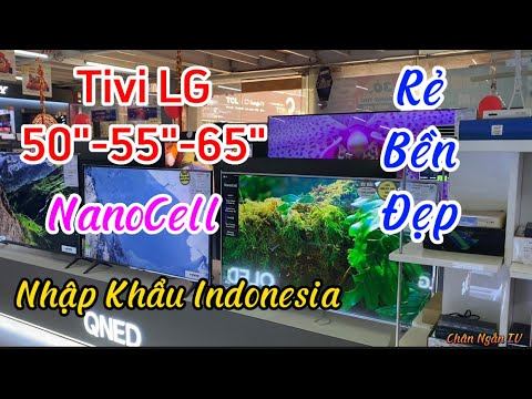 Tivi LG NanoCell 50" 55" 65" 4K giá rẻ được lựa chọn nhiều nhất смотреть онлайн