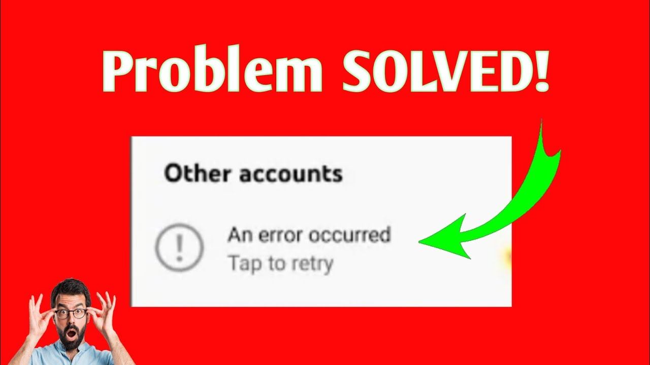 An error occurred youtube Problem SOLVED! in 40 second ll an error occurred youtube  100%