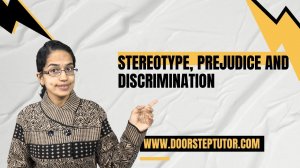 Stereotype, Prejudice and Discrimination: Differences | Social & Gender Psychology | UPSC NET