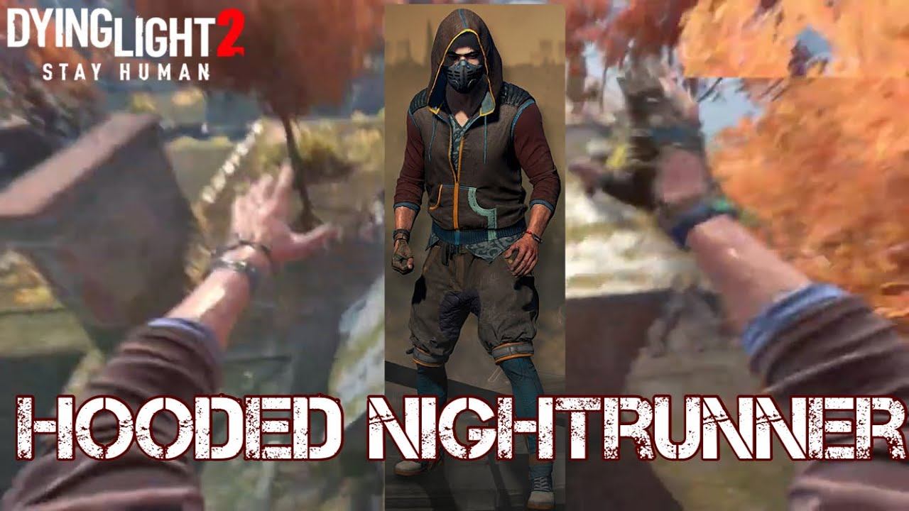 Dying Light 2 Hooded Night Runner Outfit Gameplay/E3 outfit смотреть онлайн