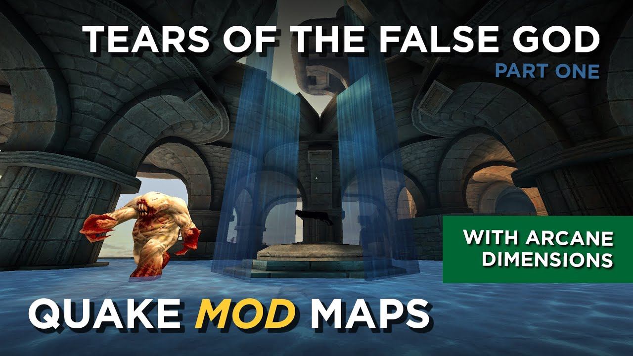 Quake Maps - Tears of the False God (pt. 1) смотреть онлайн