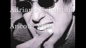 Adriano Celentano - Ancora Vivo