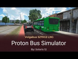 [PBSU] Volgabus 5270G2 LNG Ligne 5022 & 574M + Sortie de garage Map RMSPF