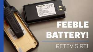 Retevis RT1 - Is the Battery Up to the Job?