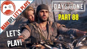 Let's Play Days Gone (PC) with MarkGFL - Part 88