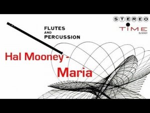 Hal Mooney - Maria (from West Side Story)