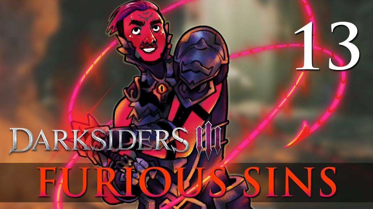 [13] Furious Sins (Let's Play Darksiders 3 w/ GaLm) смотреть онлайн