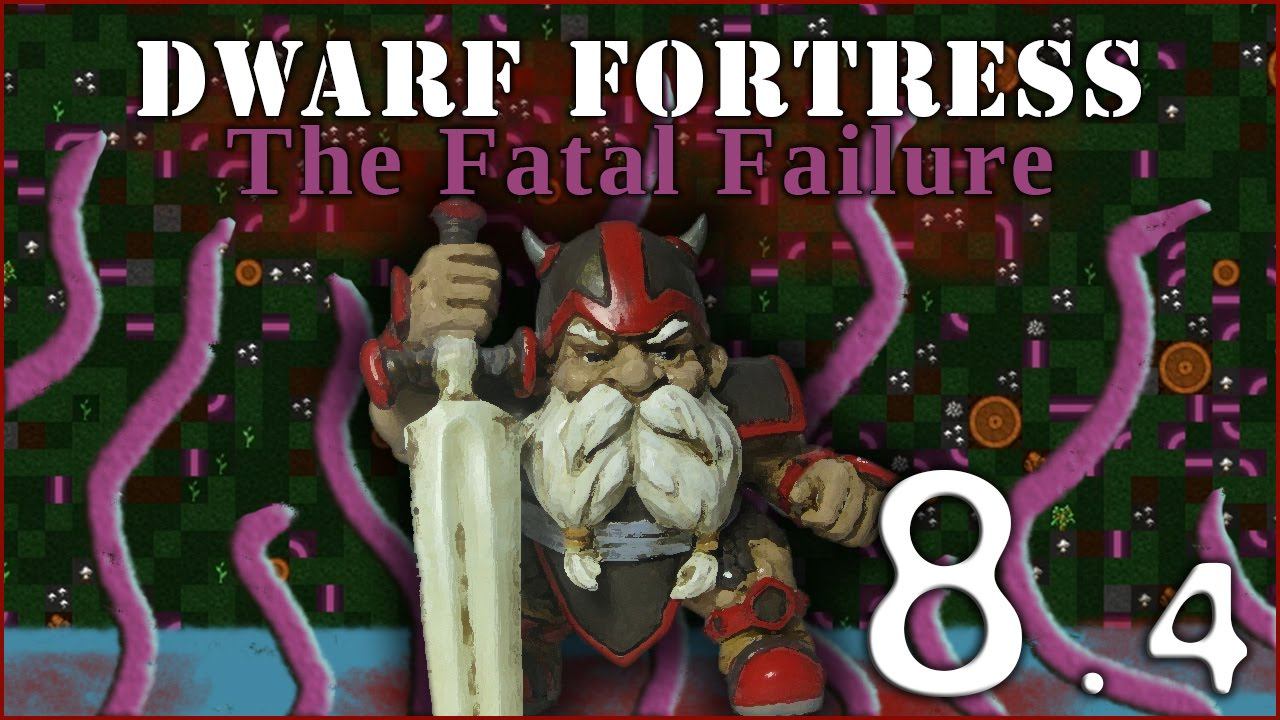 Dwarf Fortress "The Fatal Failure" (take 8-4) смотреть онлайн