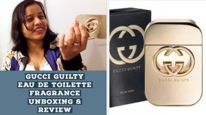 Gucci Guilty Women Fragrance review I unboxing & review Igucci flora vs guilty