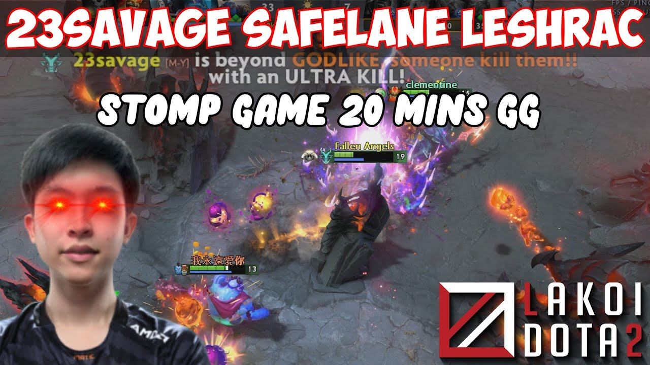 23Savage Safelane Leshrac Ultra Counter pick 20 Minutes GG [ Lakoi DotA2 ] смотреть онлайн