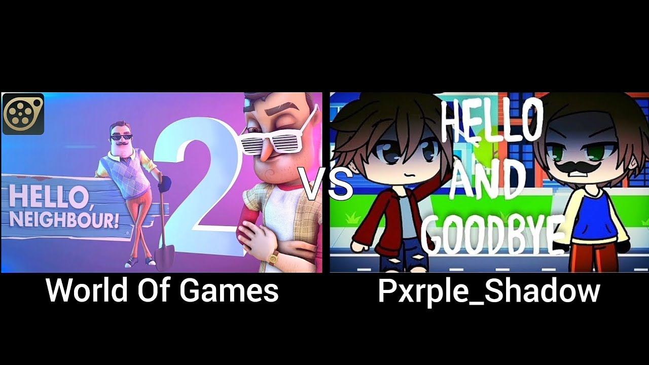 Hello Neighbor Song - Hello and Goodbye Part 5 (World Of Games vs Pxrple_Shadow) смотреть онлайн