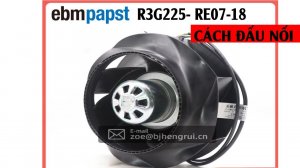 Hướng dẫn đấu nối quạt ebmpapst R3g225-re07-18