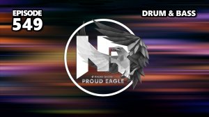 Nelver - Proud Eagle Radio Show #549 [Pirate Station Radio] (04-12-2024) Drum & Bass