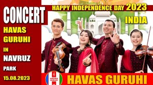 CONCERT HAVAS GURUHI in NAVRUZ park. / Happy independence day INDIA-2023 / Uzbekistan 15.08.2023