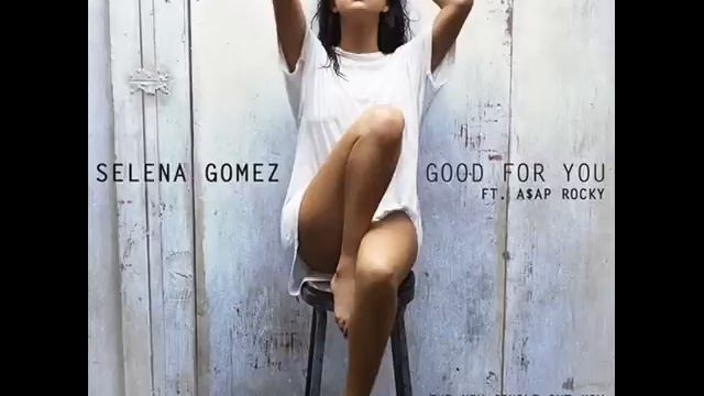 Selena Gomez - 06 Good for you feat A$AP Rocky (official audio) смотреть онлайн