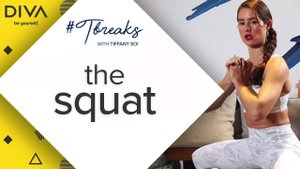 How to Do a Squat | TBreaks with Tiffany | DIVA Original