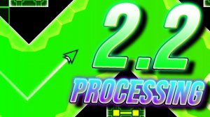 [2.2] BLAST PROCESSING 2.2 IS HERE! | Geometry Dash (GD)
