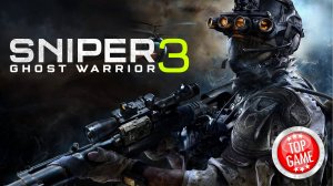 Sniper Ghost Warrior 3 ПРОХОЖДЕНИЕ