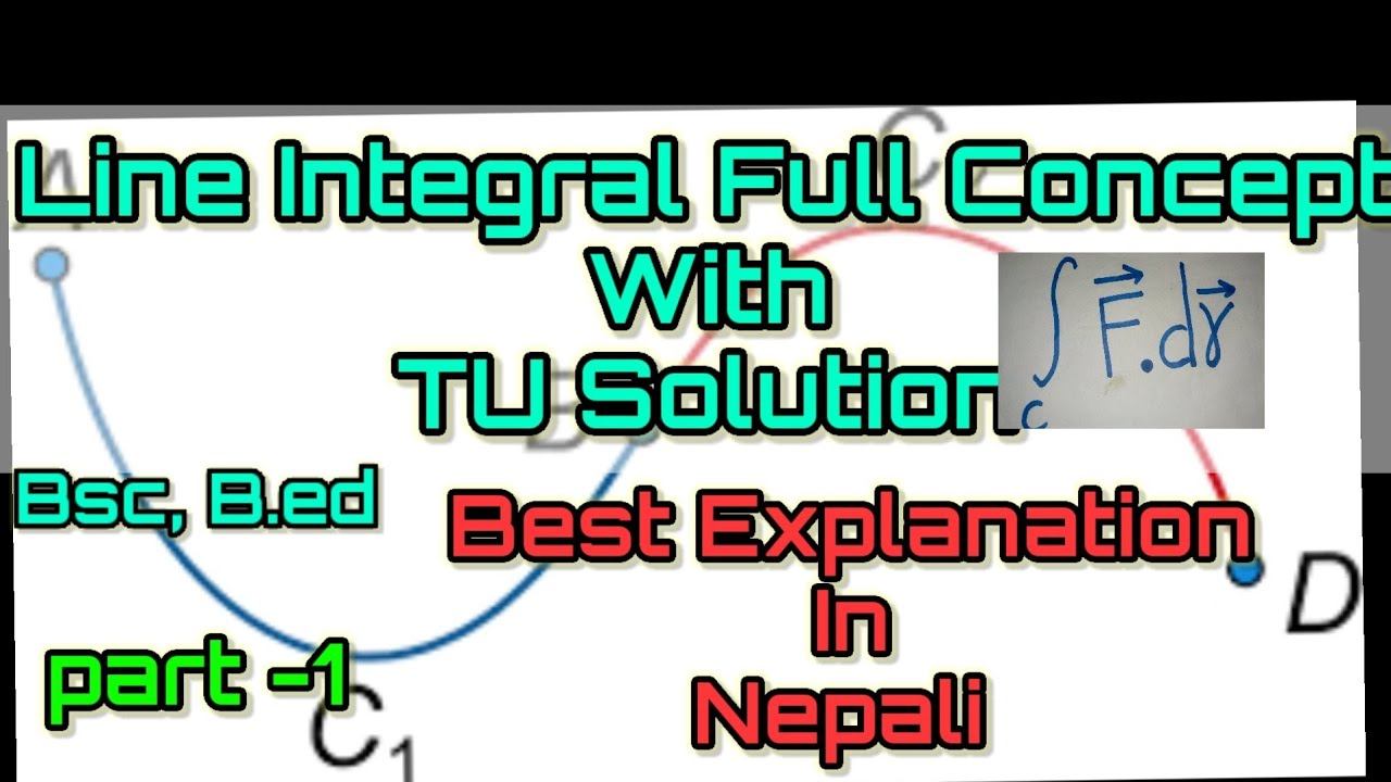 Vector calculus || Line integral  01 || full concept with TU solution ||  (bsc,b.ed,B.A)