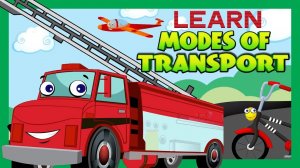 Learn Modes of Transport | Utility Of Transport | Transport For Kids | Learning Videos - Transport