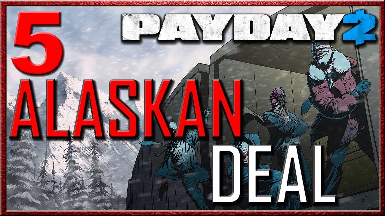 PAYDAY 2 ULTIMATE EDITION PC - DEUTSCH [AUSTRIA] $ Der Alaskan Deal $ смотреть онлайн