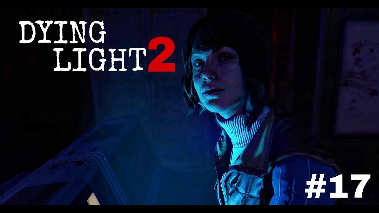 ДОКТОР ВГМ | Dying Light 2: Stay Human #17 смотреть онлайн