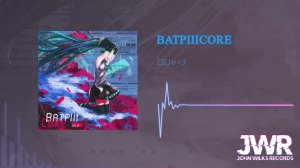 BATPIIICORE - ESLI v ❤